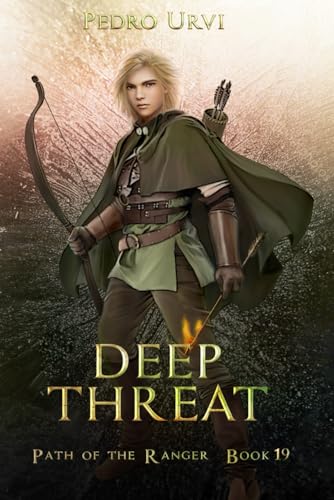 Deep Threat: (Path of the Ranger Book 19)