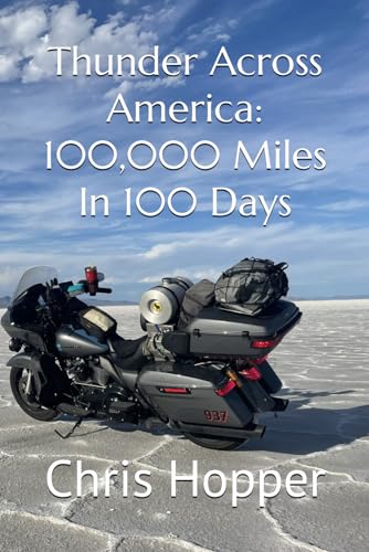 Thunder Across America: 100,000 Miles In 100 Days