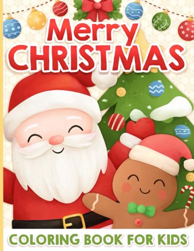 Christmas Coloring Book for Kids: Super Cute Festive Designs for Boys and Girls Ages 4-8 and 8-12