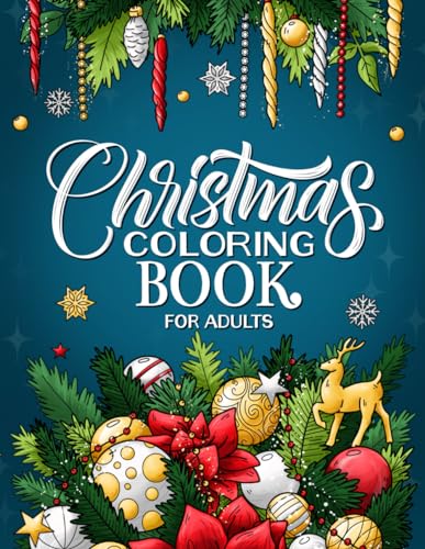 Christmas Coloring Book for Adults: Whimsical Holiday Scenes for Stress Relief and Relaxation