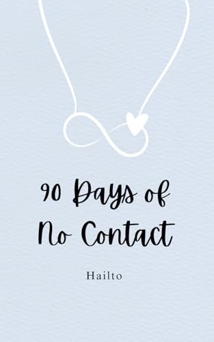 90 Days of No Contact