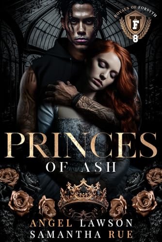 Princes of Ash: Royals of Forsyth U (Royals of Forsyth University)