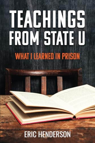 Teachings From State U: What I Learned In Prison