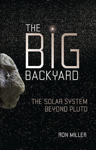 The Big Backyard: The Solar System beyond Pluto