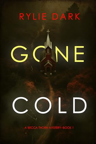 Gone Cold (A Becca Thorn FBI Suspense Thriller—Book 1)