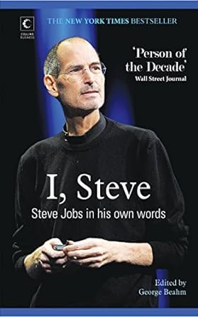 I, Steve: Steve Jobs In His Own Words