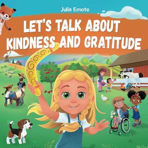 Let’s Talk about Kindness and Gratitude: Social Emotional Book for Kids about Caring, Empathy and Respect, Diversity and Compassion.