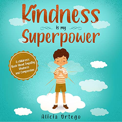 Kindness Is My Superpower: A Children