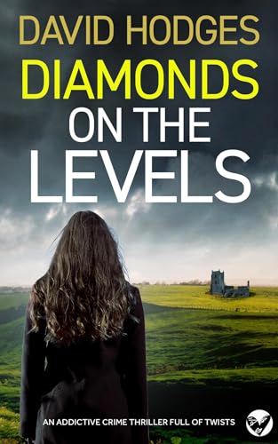 DIAMONDS ON THE LEVELS an addictive crime thriller full of twists (Detective Kate Hamblin Mystery Book 13)