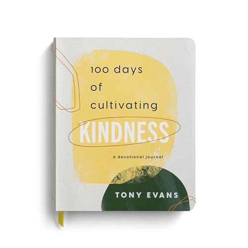 100 Days of Cultivating Kindness: A Devotional Journal