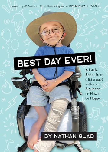 Best Day Ever! A Little Book (by a Little Guy) with Some Big Ideas on How to Be Happy