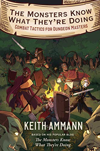 The Monsters Know What They’re Doing: Combat Tactics for Dungeon Masters (1)