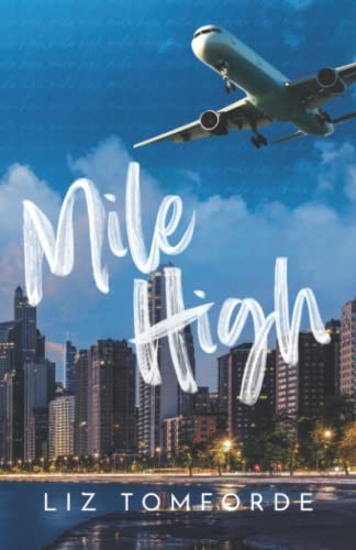 Mile High (Windy City Series Book 1) -