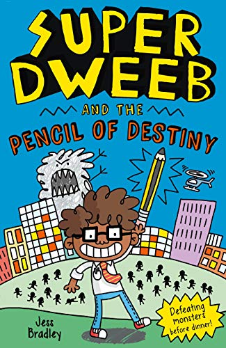 Super Dweeb and the Pencil of Destiny (Super Dweeb, 1)