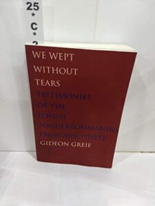 We Wept Without Tears: Testimonies of the Jewish Sonderkommando from Auschwitz - Page 823