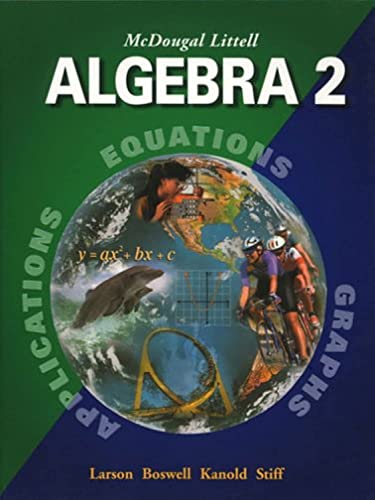 McDougal Littell Algebra 2: Student Edition (C) 2004 2004