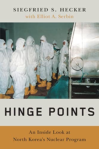 Hinge Points: An Inside Look at North Korea's Nuclear Program