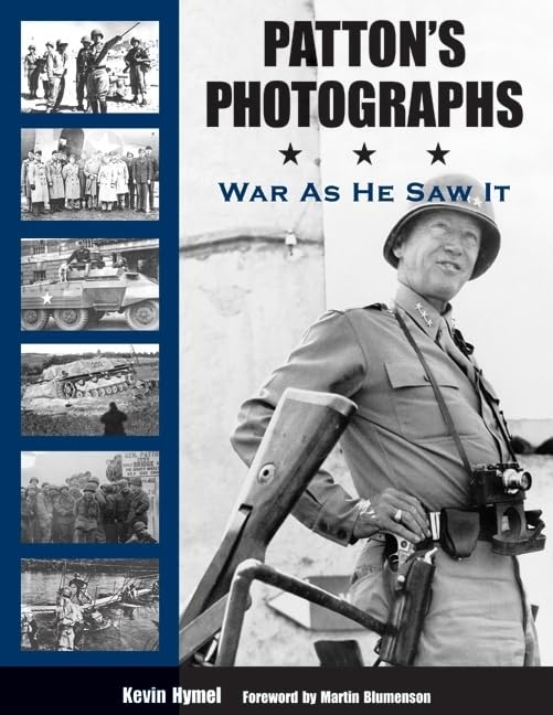 Patton's Photographs: War as He Saw It