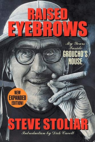 Raised Eyebrows - My Years Inside Groucho's House (Expanded Edition)