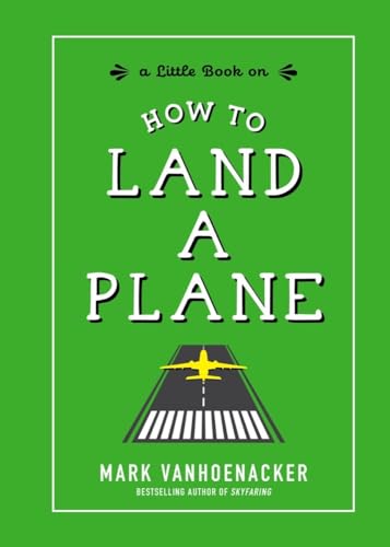 How to Land a Plane