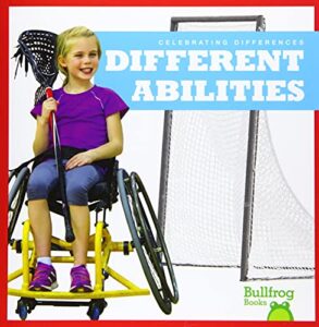 Different Abilities (Bullfrog Books: Celebrating Differences) - Page 823