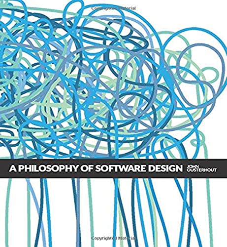 A Philosophy of Software Design