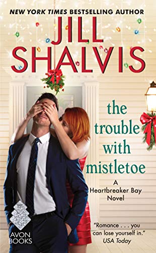 The Trouble with Mistletoe: A Heartbreaker Bay Novel (Heartbreaker Bay, 2) -