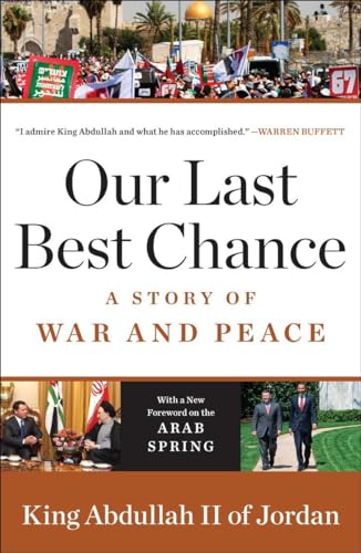 Our Last Best Chance: A Story of War and Peace -