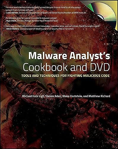 Malware Analyst's Cookbook and DVD: Tools and Techniques for Fighting Malicious Code