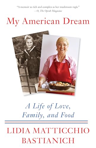 My American Dream: A Life of Love, Family, and Food -