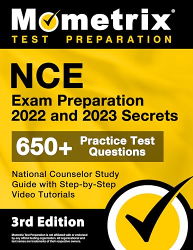 NCE Exam Preparation 2022 and 2023 Secrets: 650+ Practice Test Questions, National Counselor Study Guide with Step-by-Step Video Tutorials: [3rd Edition]